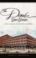 bokomslag The Denver Dry Goods