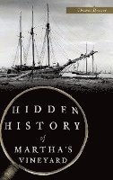 Hidden History of Martha's Vineyard 1