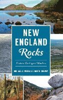 bokomslag New England Rocks: Historic Geological Wonders
