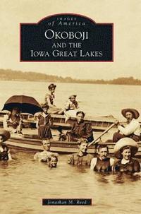 bokomslag Okoboji and the Iowa Great Lakes