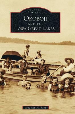 Okoboji and the Iowa Great Lakes 1