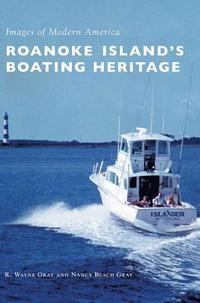 bokomslag Roanoke Island's Boating Heritage