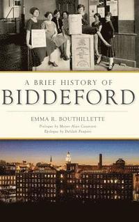 bokomslag A Brief History of Biddeford