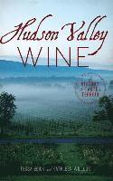bokomslag Hudson Valley Wine: A History of Taste & Terroir