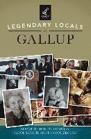 bokomslag Legendary Locals of Gallup