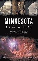 bokomslag Minnesota Caves: History & Lore