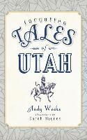 Forgotten Tales of Utah 1