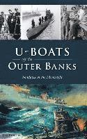 bokomslag U-Boats Off the Outer Banks: Shadows in the Moonlight