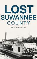 Eric Musgrove - Lost Suwannee County, Inbunden