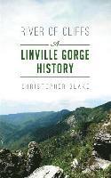 bokomslag River of Cliffs: A Linville Gorge History