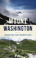 Mount Washington: Narratives and Perspectives 1