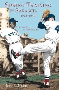 bokomslag Spring Training in Sarasota, 1924-1960