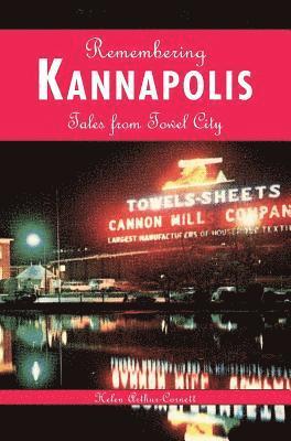 bokomslag Remembering Kannapolis