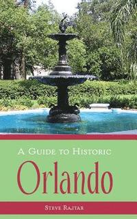 bokomslag A Guide to Historic Orlando