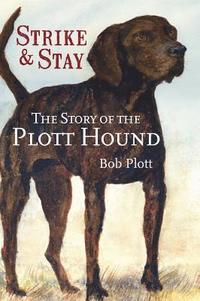 bokomslag The Story of the Plott Hound