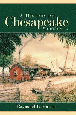 A History of Chesapeake, Virginia 1