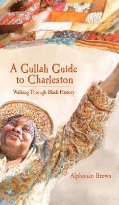 bokomslag A Gullah Guide to Charleston
