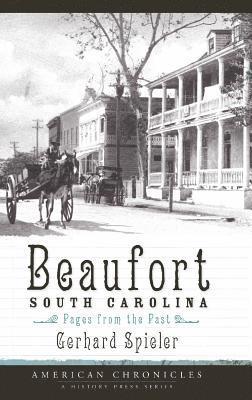 bokomslag Beaufort, South Carolina: Pages from the Past