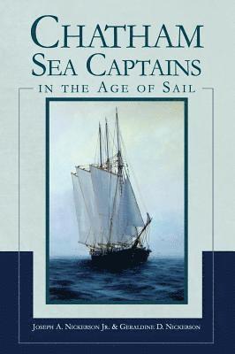 Chatham Sea Captains in the Age of Sail 1