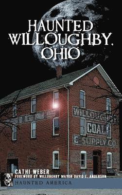 Haunted Willoughby, Ohio 1