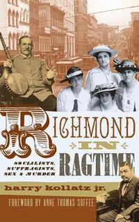 bokomslag Richmond in Ragtime: Socialists, Suffragists, Sex & Murder