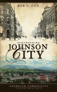 bokomslag Remembering Johnson City