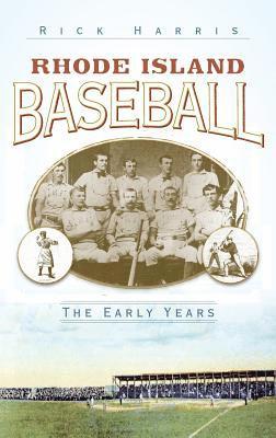 bokomslag Rhode Island Baseball: The Early Years