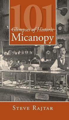 101 Glimpses of Historic Micanopy