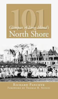 101 Glimpses of Long Island's North Shore 1