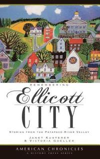 bokomslag Remembering Ellicott City: Stories from the Patapsco River Valley