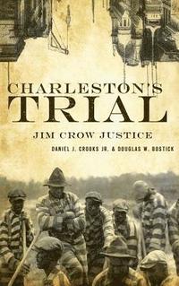 bokomslag Charleston's Trial: Jim Crow Justice
