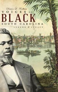bokomslag Voices of Black South Carolina: Legend & Legacy