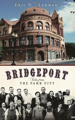 bokomslag Bridgeport: Tales from the Park City