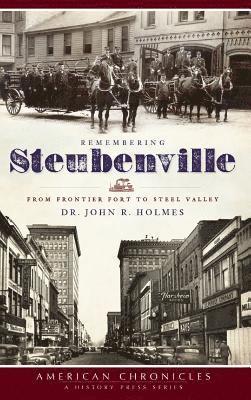 bokomslag Remembering Steubenville: From Frontier Fort to Steel Valley