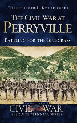 bokomslag The Civil War at Perryville