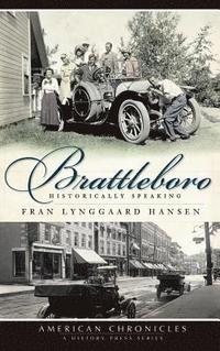 bokomslag Brattleboro: Historically Speaking