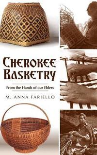 bokomslag Cherokee Basketry: From the Hands of Our Elders