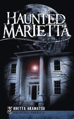 bokomslag Haunted Marietta