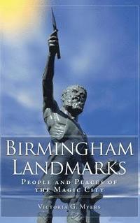 bokomslag Birmingham Landmarks: People and Places of the Magic City