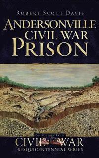 bokomslag Andersonville Civil War Prison