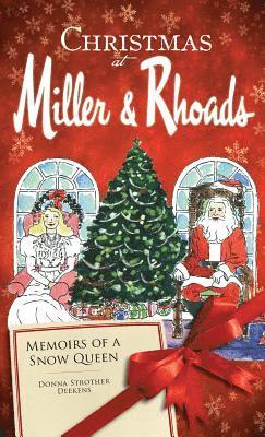 Christmas at Miller & Rhoads: Memoirs of a Snow Queen 1