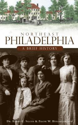 Northeast Philadelphia: A Brief History 1
