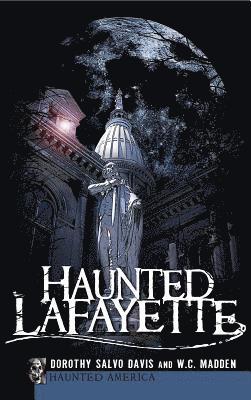 Haunted Lafayette 1