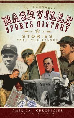 bokomslag Nashville Sports History: Stories from the Stands