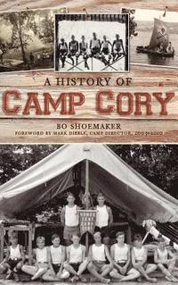 bokomslag A History of Camp Cory