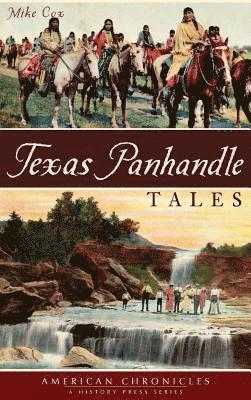 Mike Cox - Texas Panhandle Tales, Inbunden
