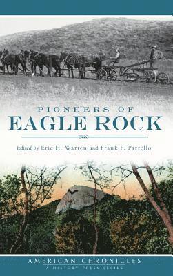 Pioneers of Eagle Rock 1