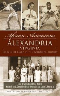 bokomslag African Americans of Alexandria, Virginia