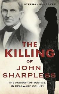 bokomslag The Killing of John Sharpless