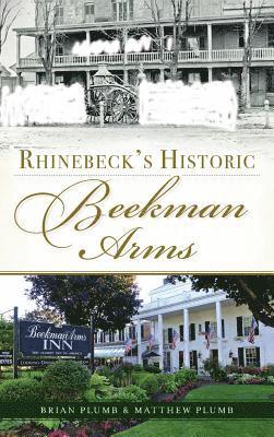 Rhinebeck's Historic Beekman Arms 1